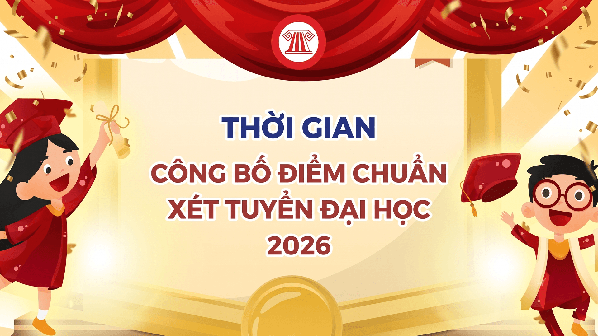 Lịch công bố điểm chuẩn đại học năm 2026